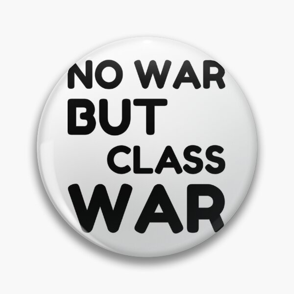 Item preview, No War But Class War Anti Trump designed and sold by BrennaForeman.