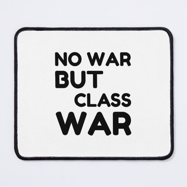 Item preview, No War But Class War Anti Trump designed and sold by BrennaForeman.