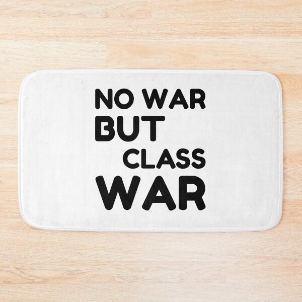 Item preview, No War But Class War Anti Trump designed and sold by BrennaForeman.
