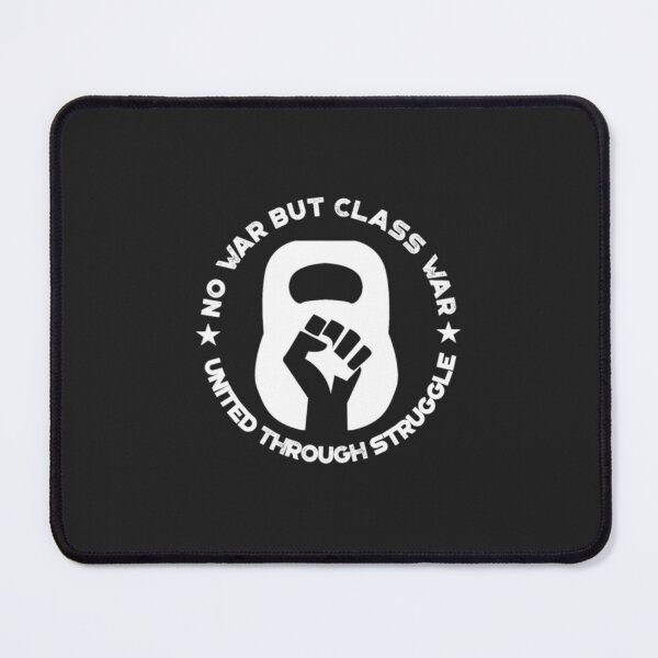 Item preview, No War But The Class War designed and sold by BrennaForeman.