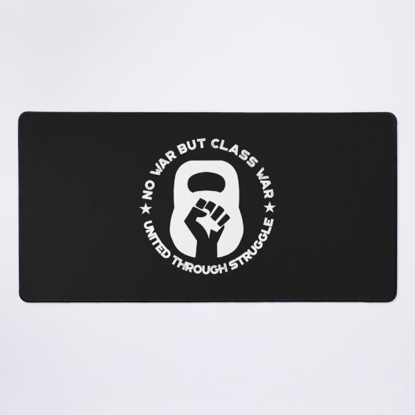 Item preview, No War But The Class War designed and sold by BrennaForeman.