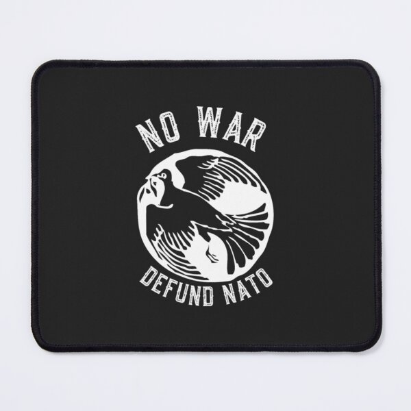 Item preview, No War Defund NATO designed and sold by BrennaForeman.