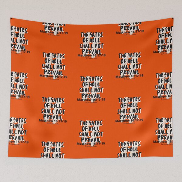 Item preview, The Gates of Hell Shall Not Prevail - Orange designed and sold by TheReporter1.