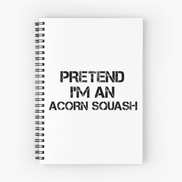 Item preview, pretend i'm an Acorn Squash, pepper squash, Acorn Squash Lover, Gardening designed and sold by adjamine.