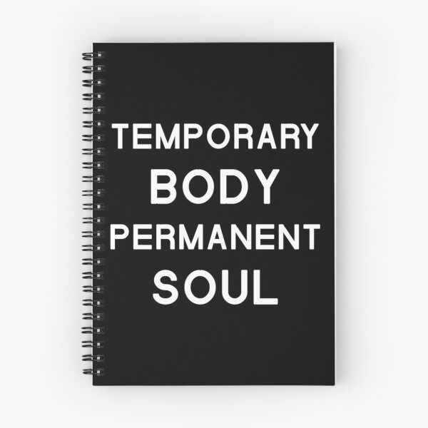 Item preview, Temporary Body Permanent Soul Shirt, temporary body permanent soul Quote, Temporary permanent Soul S designed and sold by HoldyTaylor.