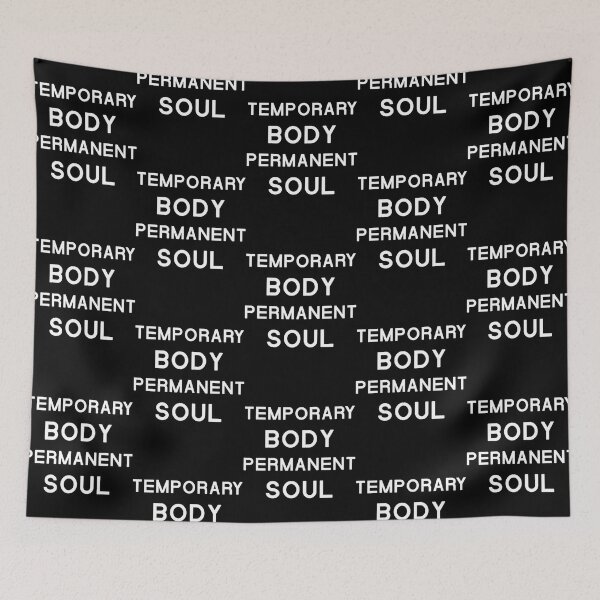 Item preview, Temporary Body Permanent Soul Shirt, temporary body permanent soul Quote, Temporary permanent Soul S designed and sold by HoldyTaylor.