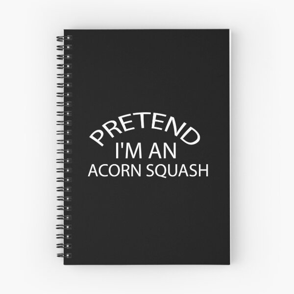 Item preview, pretend i'm an Acorn Squash, pepper squash, Acorn Squash Lover, Gardening designed and sold by adjamine.