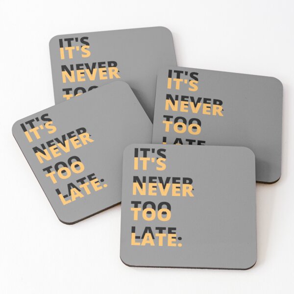 Item preview, IT'S NEVER TOO LATE.  designed and sold by ZeinnStore.