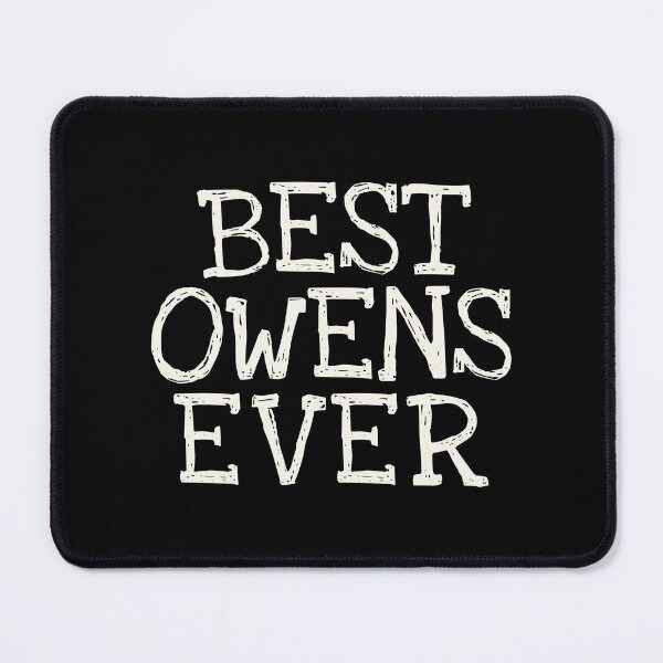 Item preview, Best Owens Ever Funny Personalized Name designed and sold by MariosNydras.