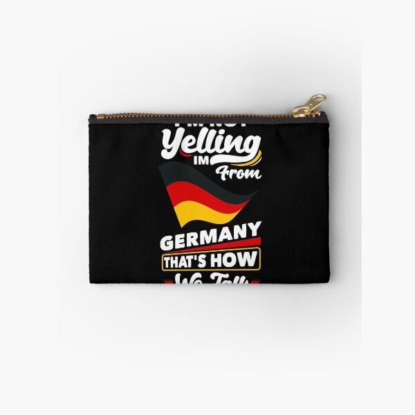 Item preview, Im Not Yelling Im FroM Germany German Germany German Flag designed and sold by ShopTheStyle.