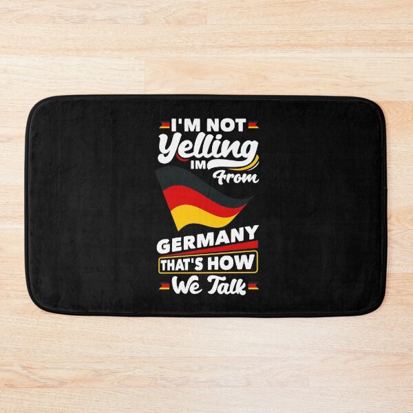 Item preview, Im Not Yelling Im FroM Germany German Germany German Flag designed and sold by ShopTheStyle.