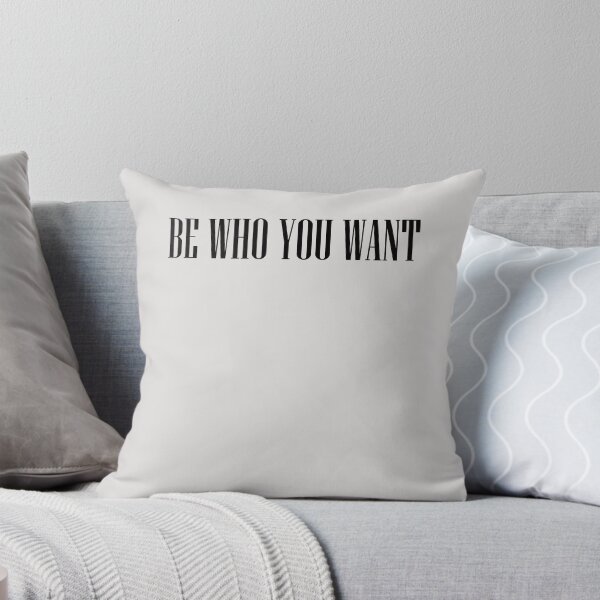 Item preview, Be Who You Want  designed and sold by HiddenStar02.