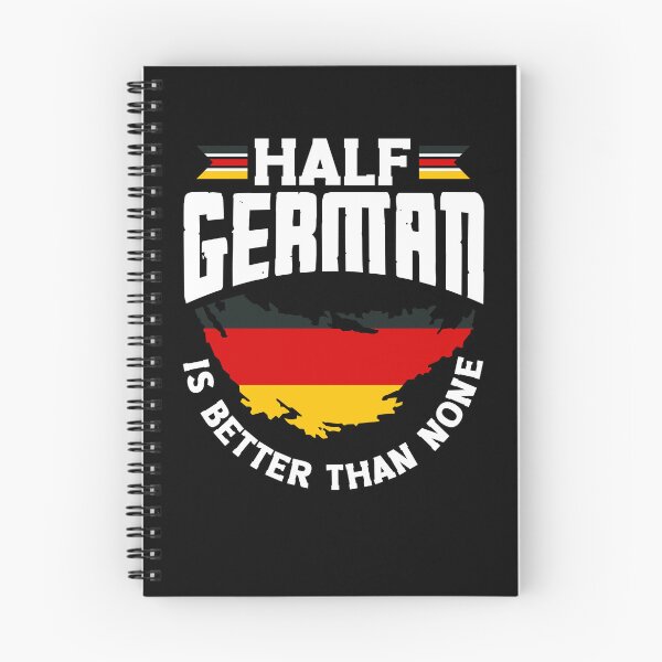 Item preview, German Germany German Flag Half German Is Better Than None designed and sold by ShopTheStyle.