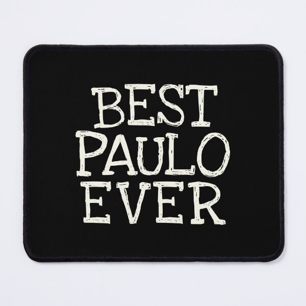 Item preview, Best Paulo Ever Funny Personalized Name designed and sold by MariosNydras.