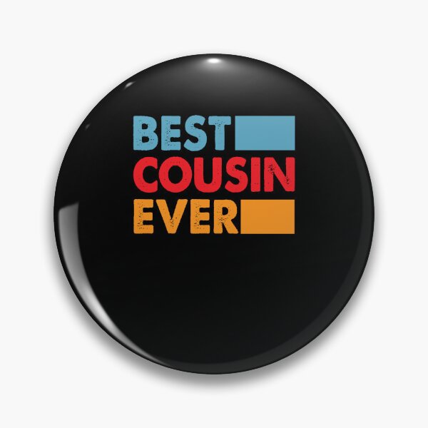Item preview, Best Cousin Ever - For The Best Cousin designed and sold by nosuchbrand.