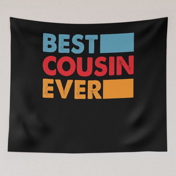 Item preview, Best Cousin Ever - For The Best Cousin designed and sold by nosuchbrand.