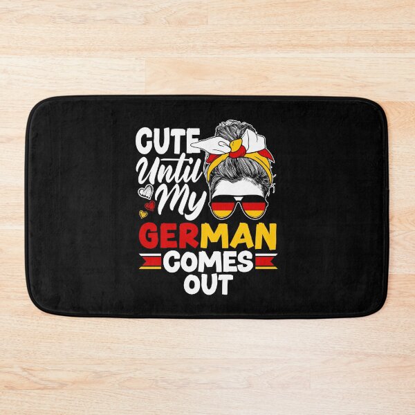Item preview, German Germany German Flag Cute Until My German Comes Out designed and sold by ShopTheStyle.