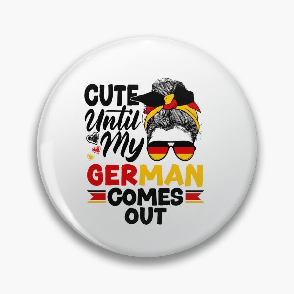 Item preview, German Germany German Flag Cute Until My German Comes Out designed and sold by ShopTheStyle.