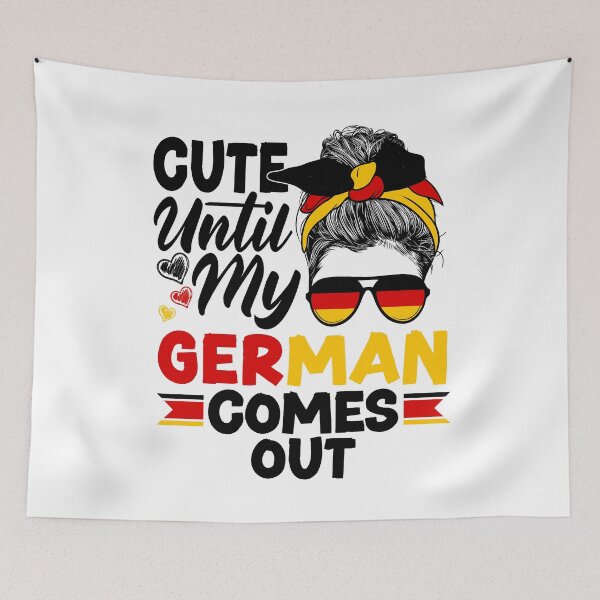 Item preview, German Germany German Flag Cute Until My German Comes Out designed and sold by ShopTheStyle.