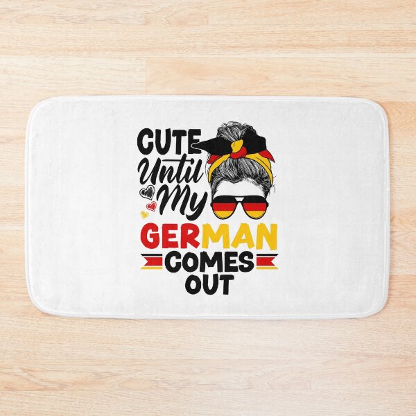 Item preview, German Germany German Flag Cute Until My German Comes Out designed and sold by ShopTheStyle.