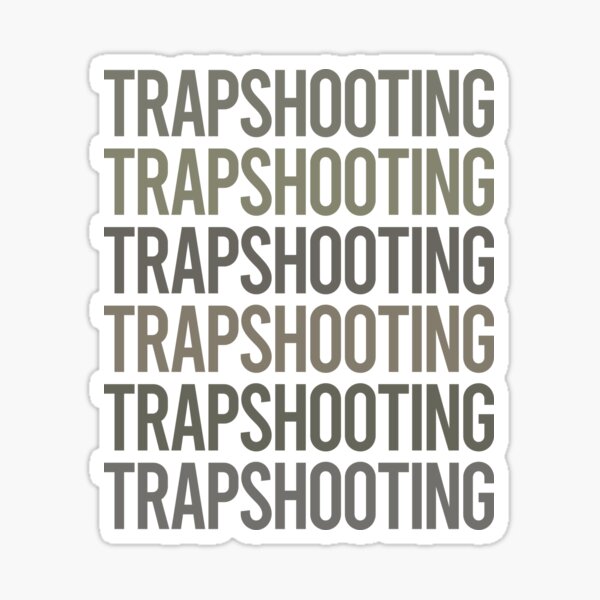 "Gray Text Art Trapshooting Trap Shooting Clay Target Shooting" Sticker