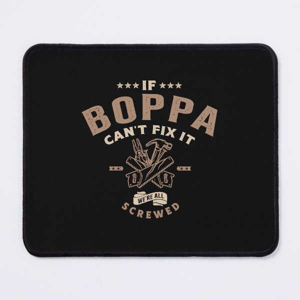 Item preview, If Boppa Can't Fix It We're Screwed designed and sold by cidolopez.
