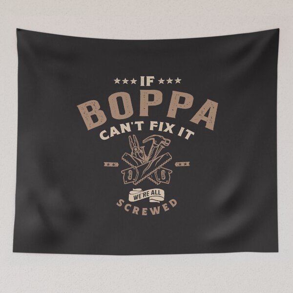 Item preview, If Boppa Can't Fix It We're Screwed designed and sold by cidolopez.