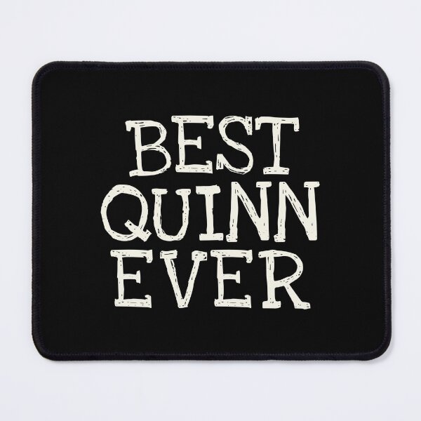 Item preview, Best Quinn Ever Funny Personalized Name designed and sold by MariosNydras.