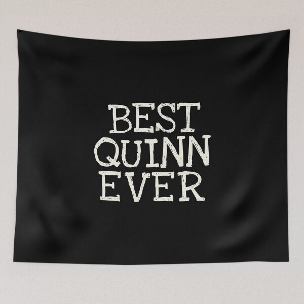 Item preview, Best Quinn Ever Funny Personalized Name designed and sold by MariosNydras.