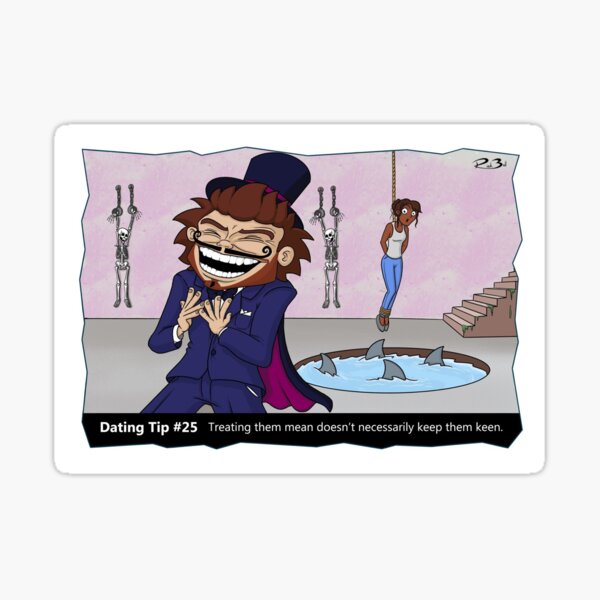 Item preview, Dating Tip #25 Treat them mean, keep them keen - funny joke designed and sold by mmadcomics.