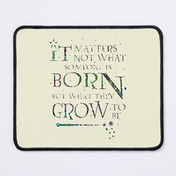 Item preview, It Matters Not What Someone Is Born   designed and sold by KaiAssasin.