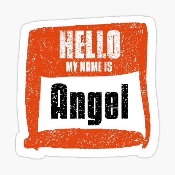 hello-my-name-is-angel-label-sticker-for-sale-by-vibeno1-redbubble