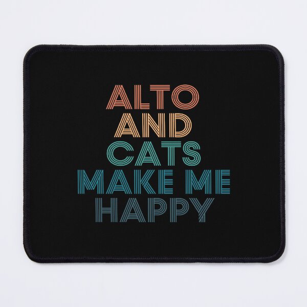Item preview, Alto And Cats Make Me Happy- Gift for Alto & Cats Fans designed and sold by kindxinn.
