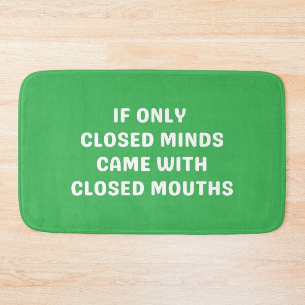 Item preview, CLOSED MINDS CLOSED MOUTHS, WHITE designed and sold by dogwoodandthyme.
