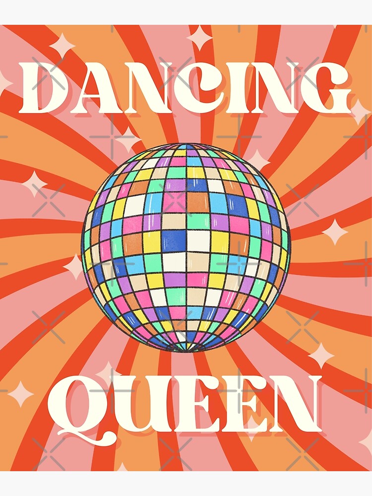 Dancing Queen Retro Disco Ball For Retro Disco lovers And 70s Groovy As A  Retro Disco Poster for Sale by Funwithmusic