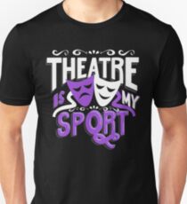 Theatre Is My Sport Funny Slim Fit T-Shirt