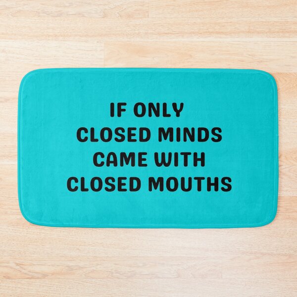 Item preview, CLOSED MINDS CLOSED MOUTHS, BLACK designed and sold by dogwoodandthyme.