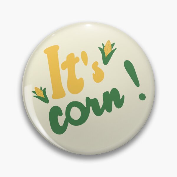 Item preview, It’s corn ! designed and sold by Clembr.