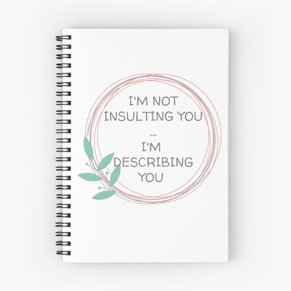 Item preview, I'M NOT INSULTING YOU, LEAF CIRCLE designed and sold by dogwoodandthyme.