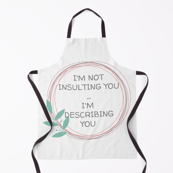 Item preview, I'M NOT INSULTING YOU, LEAF CIRCLE designed and sold by dogwoodandthyme.