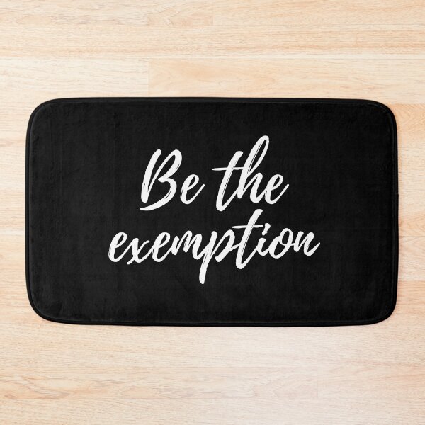 Item preview, Be the exemption -Three word motivational quote designed and sold by DesignsByDaddy.