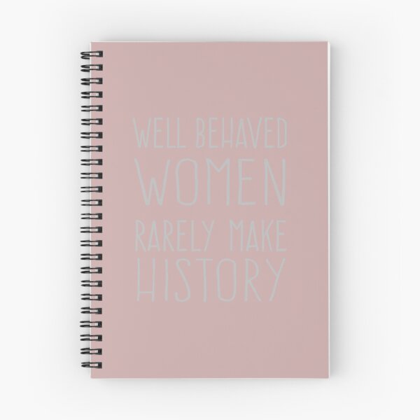 Item preview, Well behaved women rarely make designed and sold by HannahNelson1.