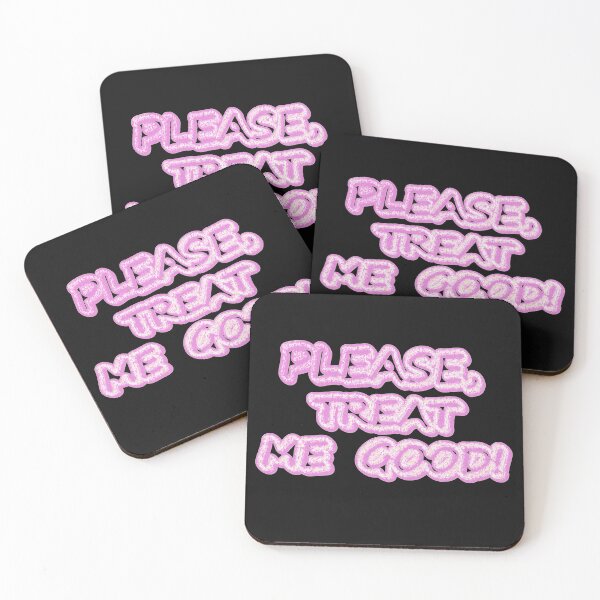 Item preview, "Please Treat Me Good" Cute Design. Buy Now designed and sold by Health And Fitness Posts e-Store.