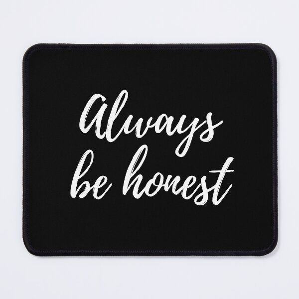 Item preview, Always be honest -Three word motivational quote designed and sold by DesignsByDaddy.