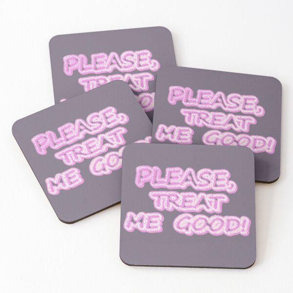 Item preview,  "Please Treat Me Good" Cute Design. Buy Now designed and sold by Health And Fitness Posts e-Store.