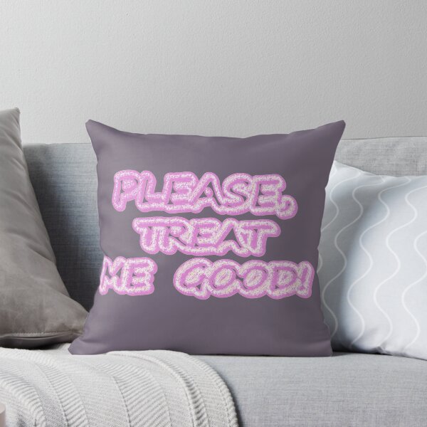 Item preview,  "Please Treat Me Good" Cute Design. Buy Now designed and sold by Health And Fitness Posts e-Store.