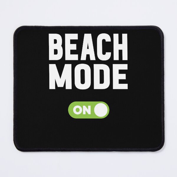 Item preview, Beach Mode On designed and sold by freshLayer.