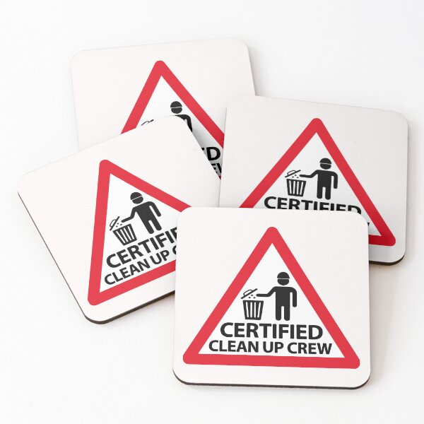 Item preview, Certified Clean up Cleanup Crew Worker Warning Sign  designed and sold by richter74.