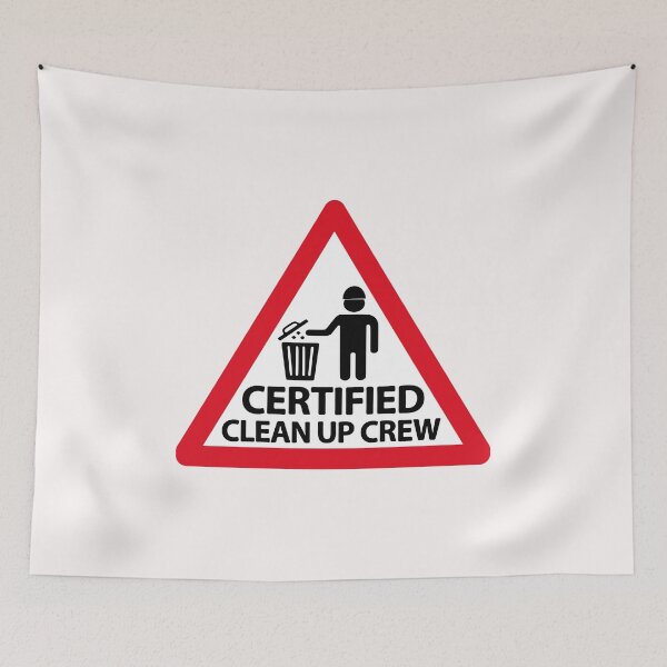 Item preview, Certified Clean up Cleanup Crew Worker Warning Sign  designed and sold by richter74.