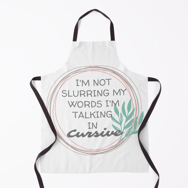 Item preview, I'M NOT SLURRING MY WORDS, LEAF CIRCLE designed and sold by dogwoodandthyme.